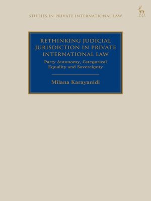 cover image of Rethinking Judicial Jurisdiction in Private International Law